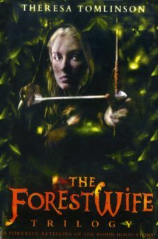 the forestwife trilogy-theresa tomlinson-9780552561624
