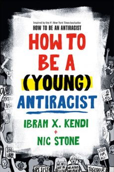 how to be a (young) antiracist (ebook)-ibram x. kendi-nic stone-9780593461624