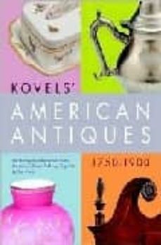 kovel s american antiques, 1750-1900-ralph kovel-terry kovel-9780609808924