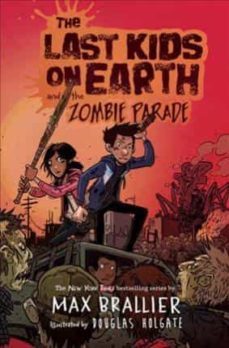 the last kids on earth and the zombie parade ( last kids on earth @2 )-max brallier-9780670016624