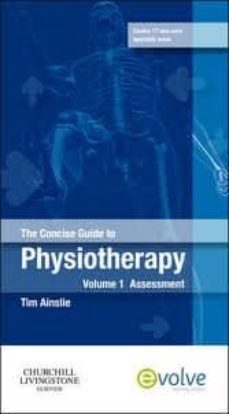 the concise guide to physiotherapy (vol. 1), assessment-9780702035524