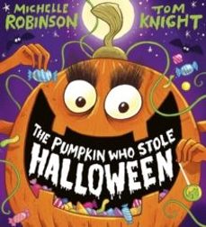 the pumpkin who stole halloween (pb)-tom knight-9780702341724