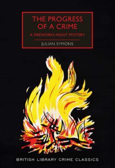 the progress of a crime : a fireworks night mystery-9780712353724