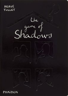 the game of shadows-herve tullet-9780714865324
