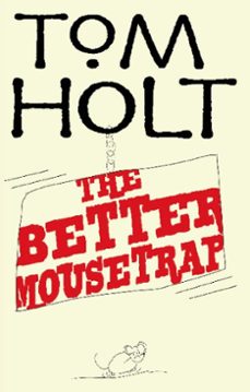the better mousetrap-tom holt-9780748108824