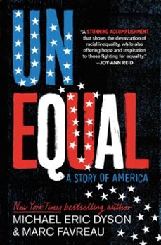 unequal (ebook)-michael eric dyson-marc favreau-9780759557024