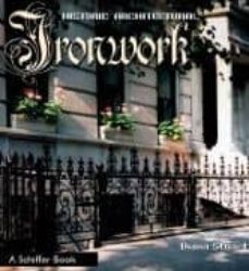 decorative architecture ironwork: featuring wrought & cast design s-diana stuart-9780764321924
