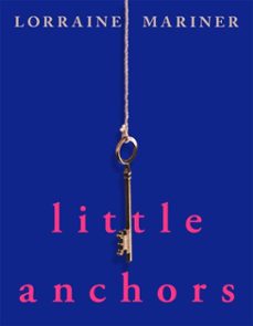 little anchors (ebook)-lorraine mariner-9781037411724