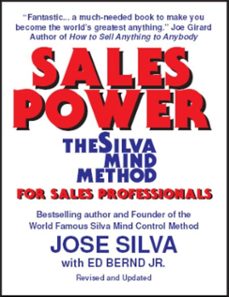sales power, the silva mind method for sales professionals (ebook)-jose silva-9781102467724
