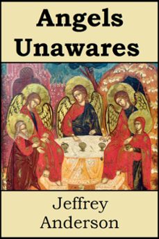 angels unawares (ebook)-jeffrey anderson-9781310364624