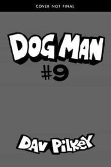 dog man 9: grime and punishment : 9-dav pilkey-9781338535624