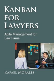 kanban for lawyers (ebook)-rafael morales-9781393911524