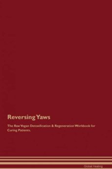 reversing yaws the raw vegan detoxification  regeneration workbook for curing patients-9781395006624