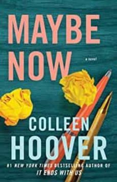 maybe now-colleen hoover-9781398521124