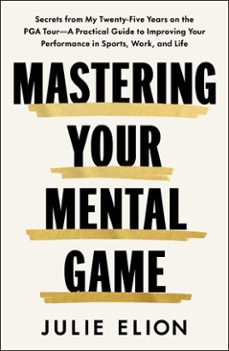 mastering your mental game-julie elion-9781398552524