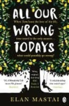 all our wrong todays-elan mastai-9781405927024