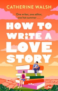 how to write a love story (ebook)-catherine walsh-9781408734124
