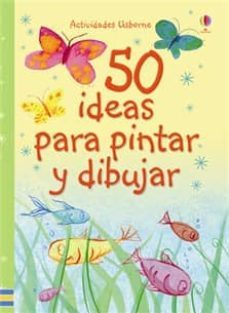 50 ideas para pintar y dibujar-9781409592624