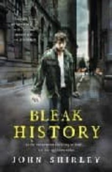 bleak history (ebook)-john shirley-9781416584261