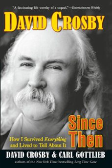 since then (ebook)-david crosby-carl gottlieb-9781440620324