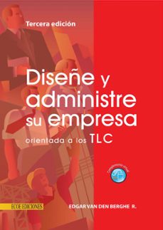 diseñe y administre su empresa orientada a los tlc (ebook)-édgar van den berghe romero-9781449279424