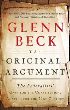 the original argument (ebook)-glenn beck-9781451650624