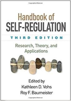 handbook of self-regulation, third edition: research, theory, and applications-kathleen d. vohs-9781462533824