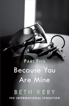 because i said so (because you are mine part five) (ebook)-beth kery-9781472200624