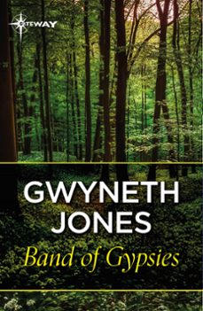 band of gypsys (ebook)-gwyneth jones-9781473230224