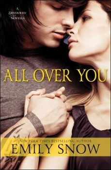 all over you (ebook)-emily snow-9781476744124