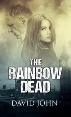 the rainbow dead (ebook)-david john-9781517365424
