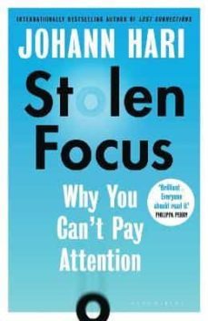 stolen focus: why you can t pay attention-9781526620224