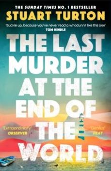 the last murder at the end of the world-stuart turton-9781526634924