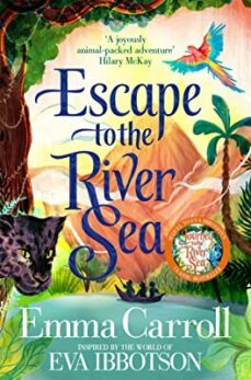 escape to the river sea-emma carroll-9781529062724