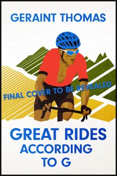 great rides according to g (ebook)-geraint thomas-9781529434224