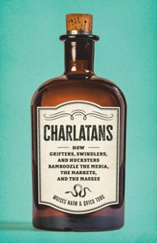 charlatans (ebook)-moises naim-quico toro-9781541606524