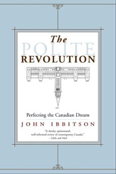 the polite revolution (ebook)-john ibbitson-9781551992624