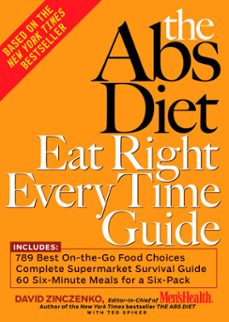 the abs diet eat right every time guide (ebook)-david zinczenko-ted spiker-9781594868924