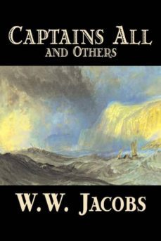 captains all and others by w. w. jacobs, fiction, short stories-9781598183924