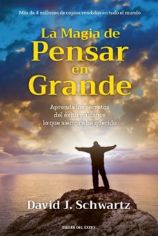 la magia de pensar en grande-david i. schwartz-9781607387824