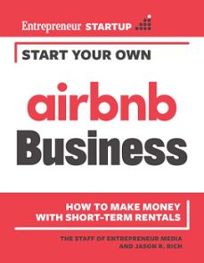 start your own airbnb business (ebook)-jason r. rich-9781613084724