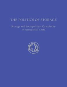 the politics of storage (ebook)-kostandinos s. christakis-9781623030124