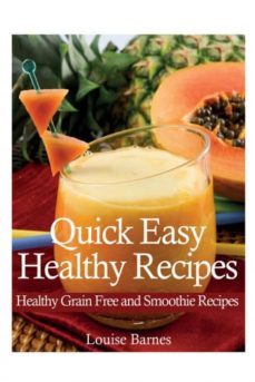 quick easy healthy recipes-9781631879524