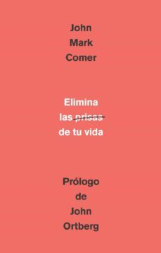 elimina la prisa de tu vida (ebook)-john mark comer-9781644734124