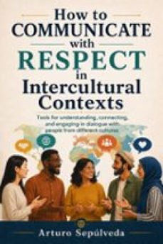 how to communicate with respect in intercultural contexts-9781667493824