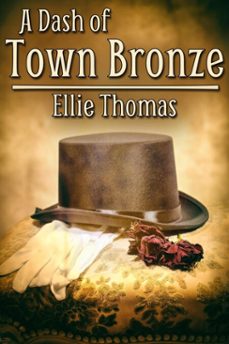 a dash of town bronze (ebook)-ellie thomas-9781685507824