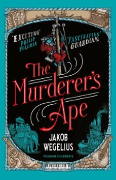 the murderer's ape (ebook)-jakob wegelius-9781782691624