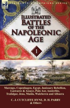 illustrated battles of the napoleonic agevolume 1-9781782822424