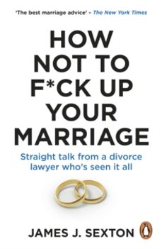 how not to f*ck up your marriage-james sexton-9781785046124