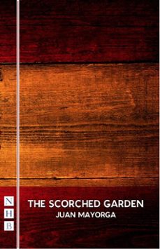the scorched garden (ebook)-juan mayorga-9781788502924